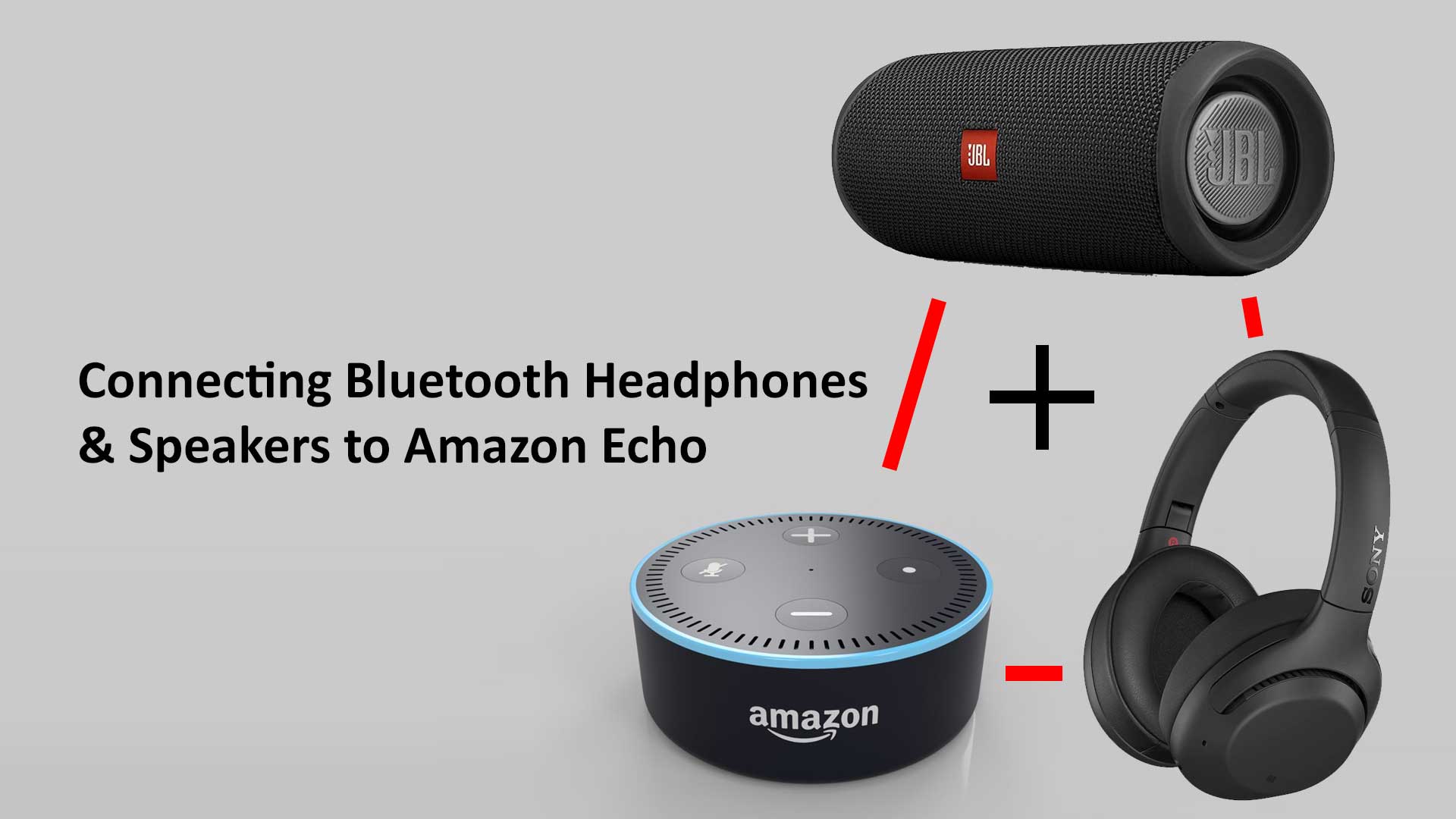 How to Connect Bluetooth Headphones and Speakers to Amazon Echo
