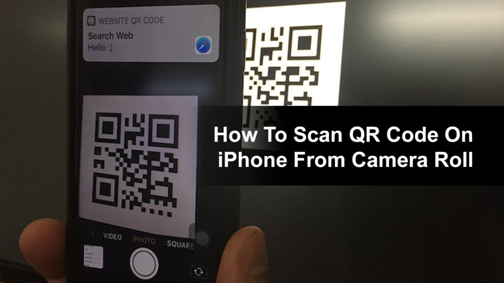 how-to-scan-qr-code-on-iphone-from-camera-roll-best-three-ways