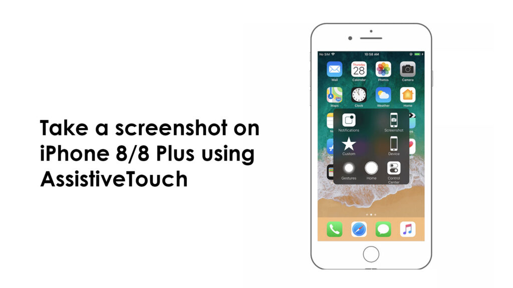 AssistiveTouch to take a screenshot on your iPhone 8 or 8 Plus