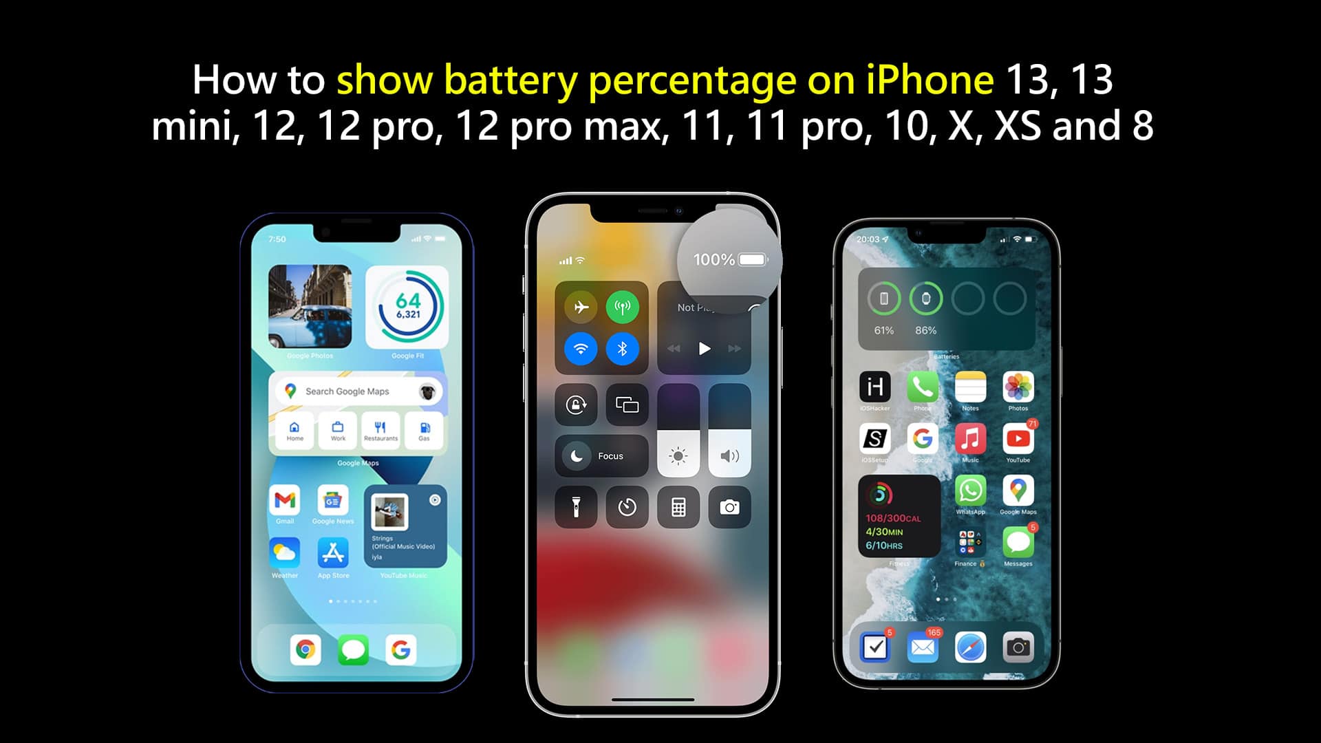 how to show battery percentage on iPhone 13, 13 mini, 12, 12 pro, 12 pro max, 11, 11 pro, 10, X, XS and 8