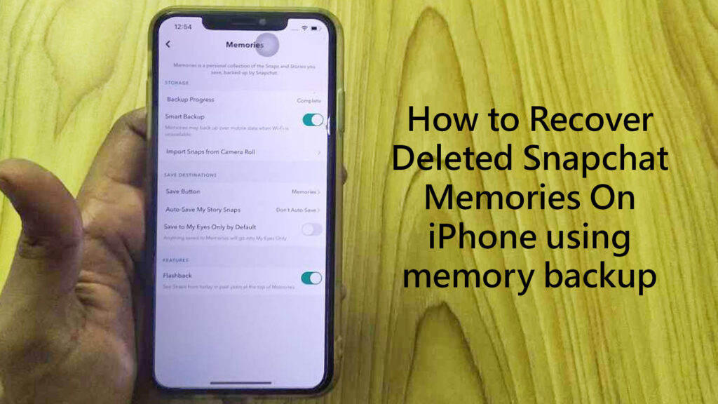 How to Recover Deleted Snapchat Memories On iPhone 11, 12 and 13 using memory backup