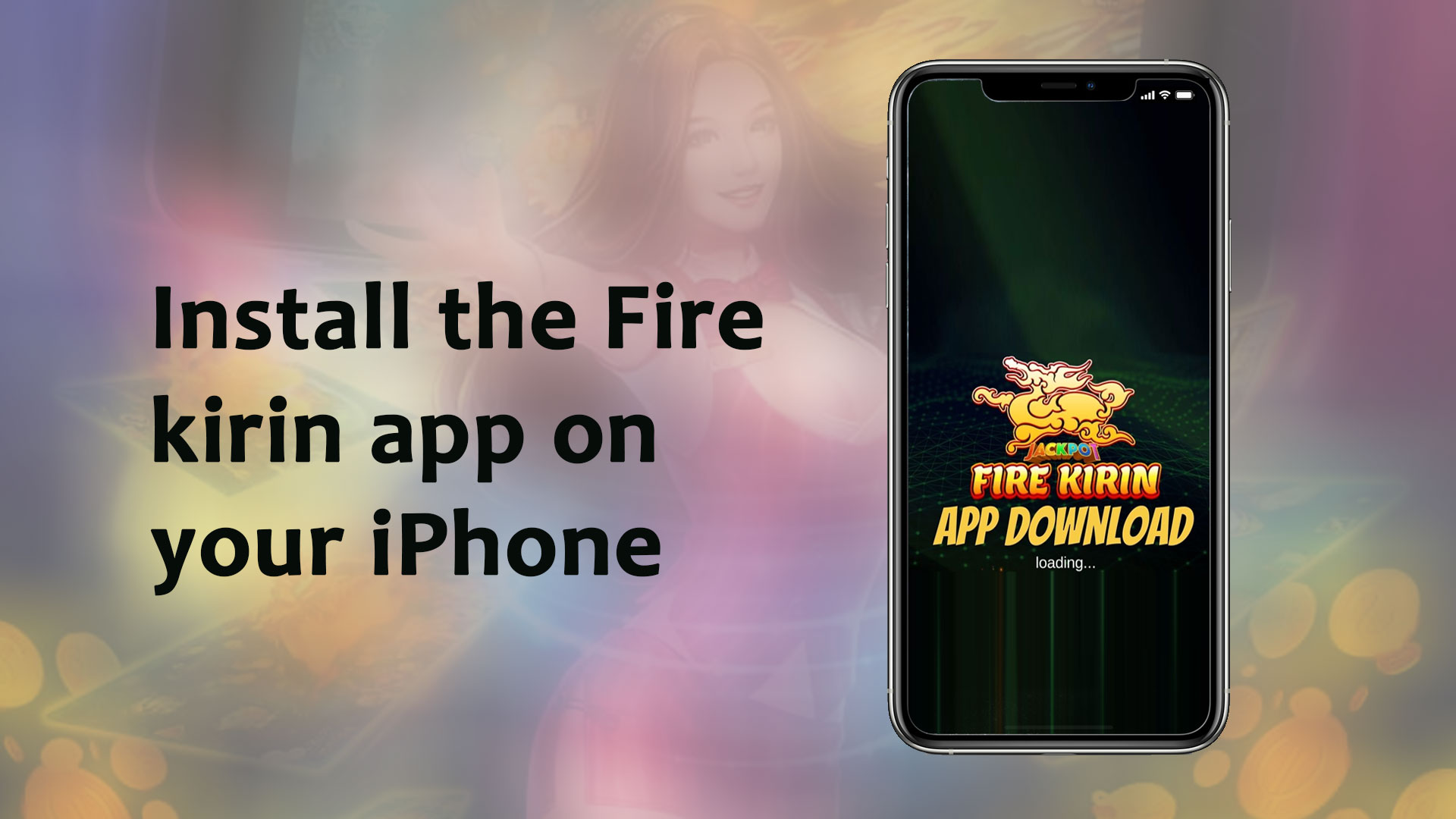 How to install the Fire kirin app for iPhone