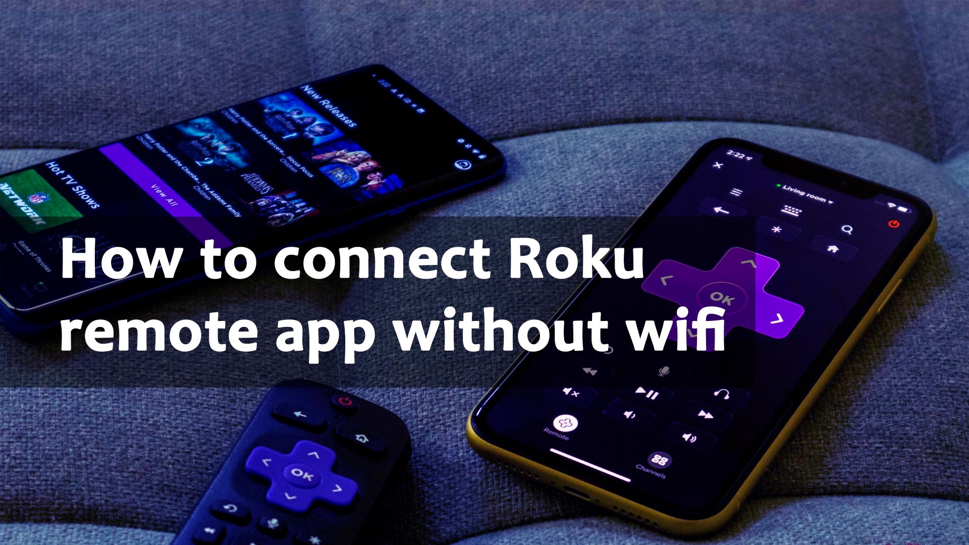 how to connect Roku remote app without wifi