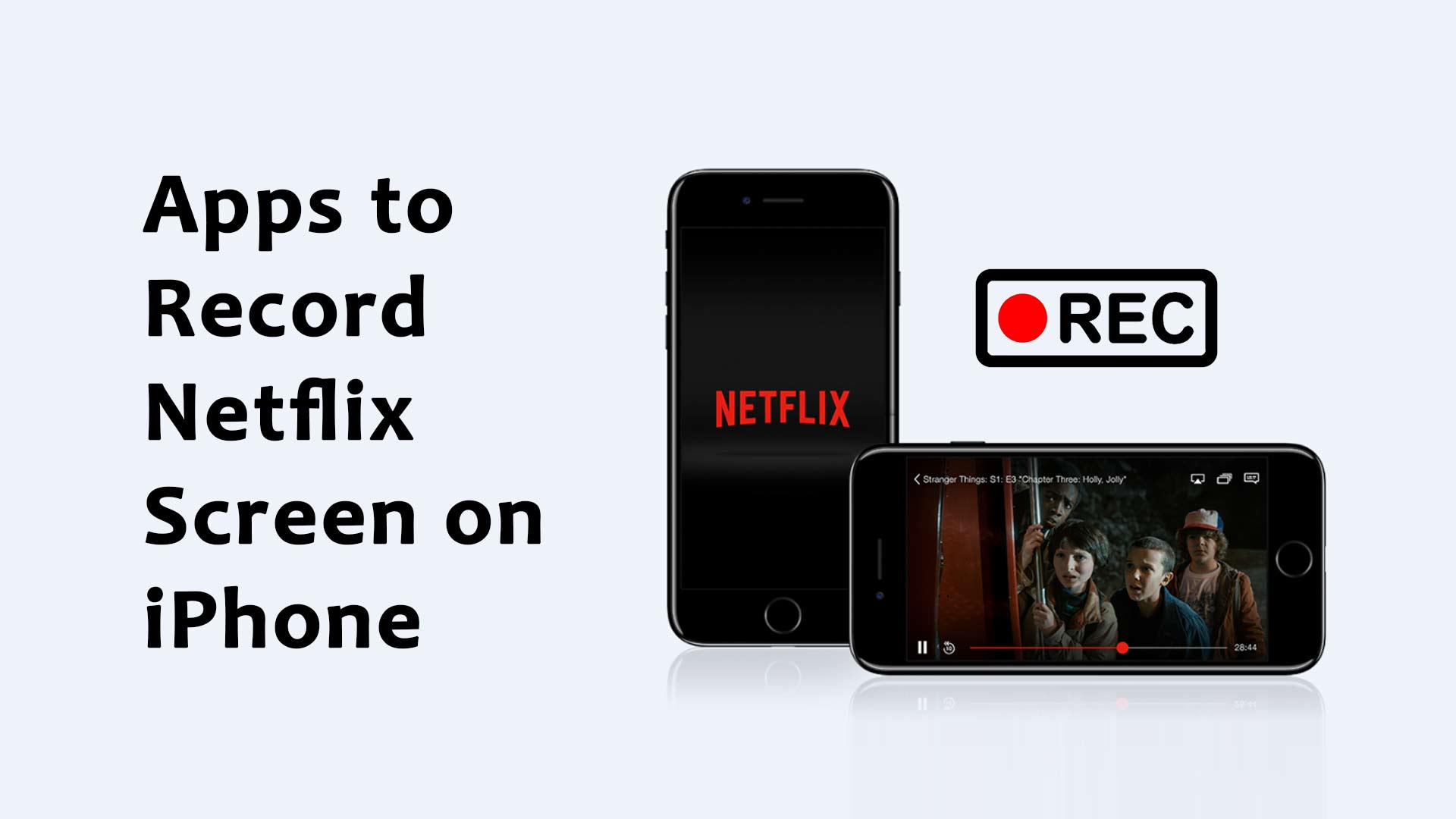 Best Free Screen Recorder Apps to Record Netflix Screen on iPhone