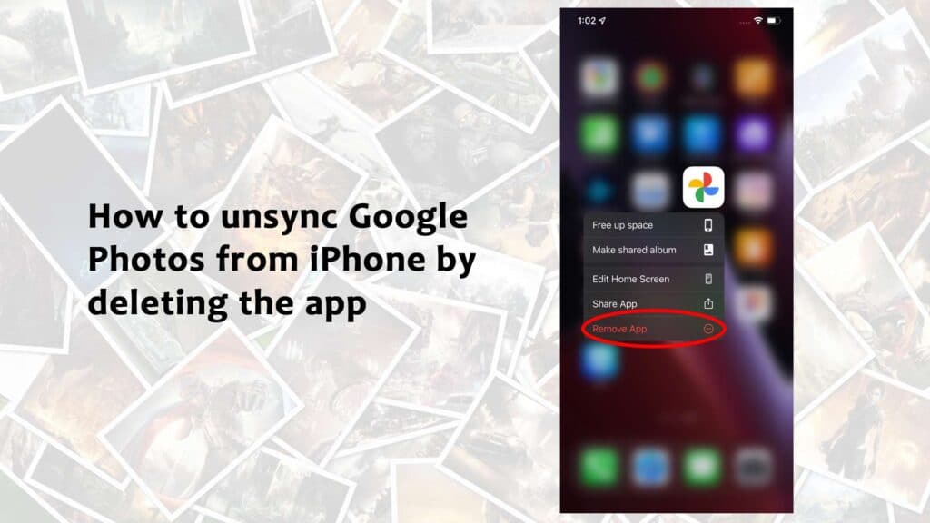 How to unsync Google Photos from iPhone by deleting the app