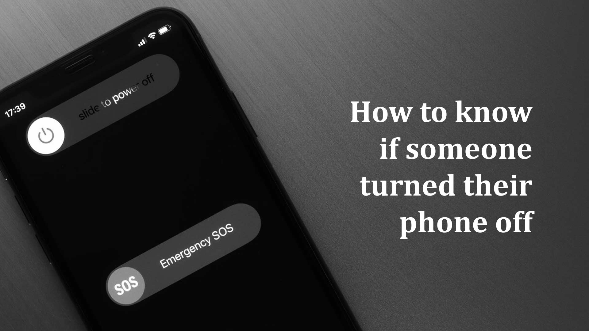 How to know if someone turned their phone off on iPhone and Android
