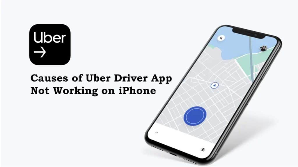 Causes of Uber Driver App Not Working on iPhone