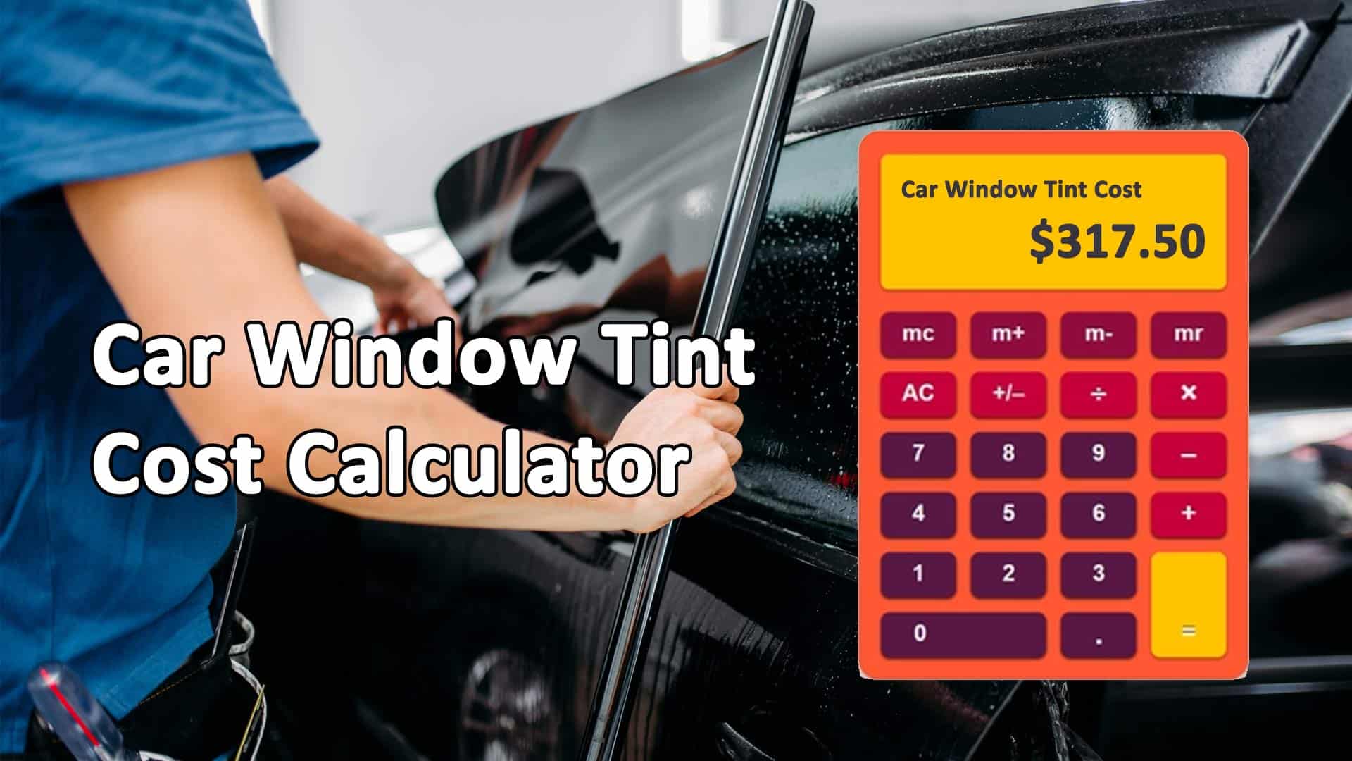 Car Window Tint Cost Calculator