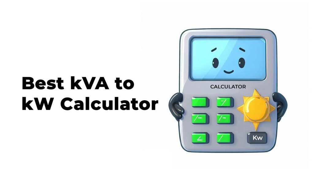 Best KVA To KW Calculator - Kilovolt Amps To Kilowatts Conversion