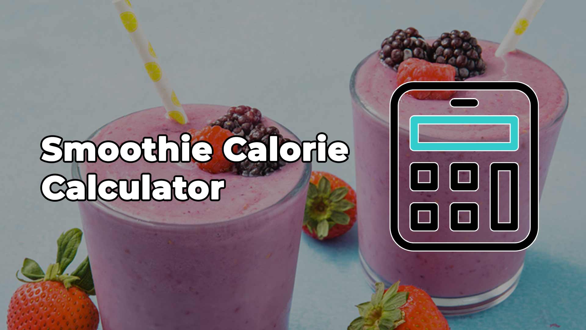 Smoothie Calorie Calculator