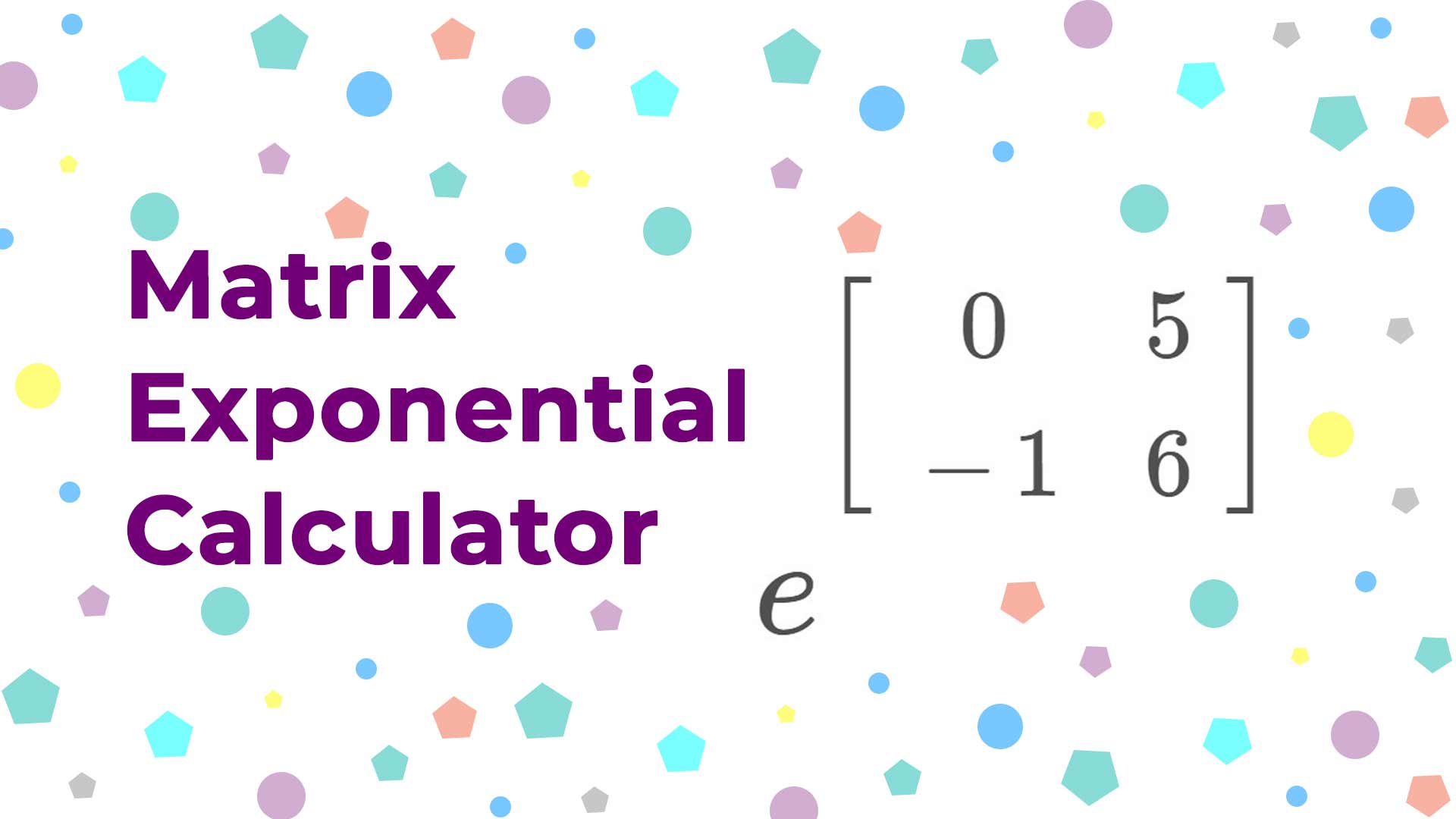 Matrix Exponential Calculator