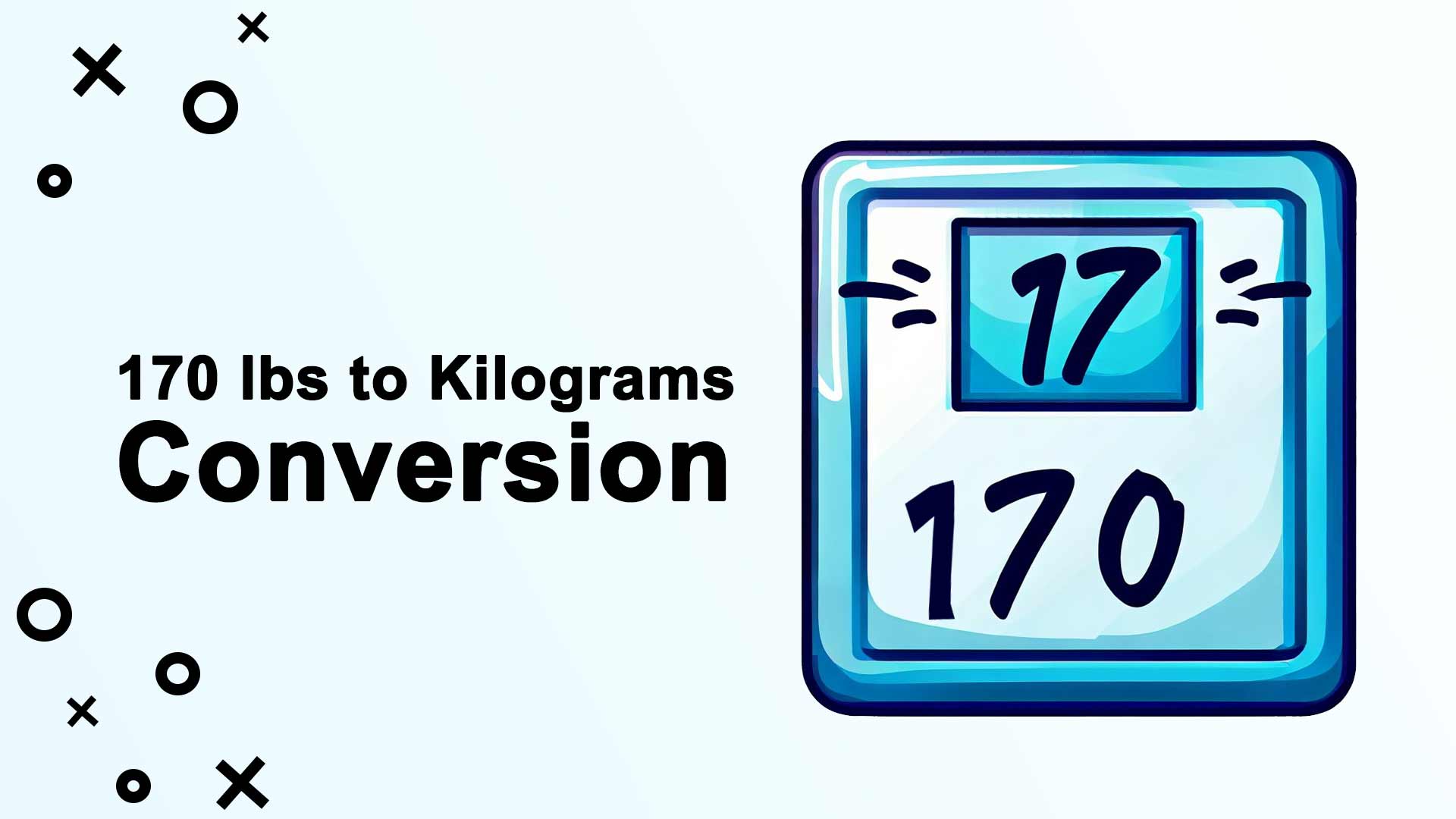 170 lbs to Kilograms Conversion