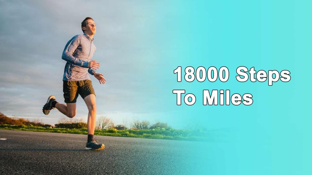 How many miles is 18000 steps